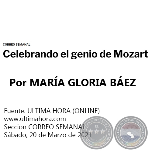 CELEBRANDO EL GENIO DE MOZART - Por MARÍA GLORIA BÁEZ - Sábado, 20 de Marzo de 2021